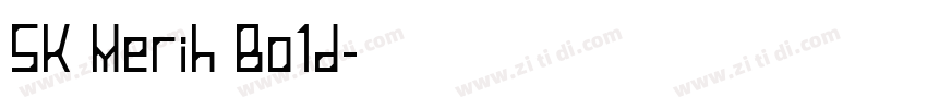 SK Merih Bold字体转换